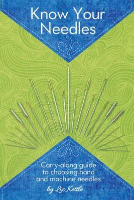 Know Your Needles for machine or hand stitching